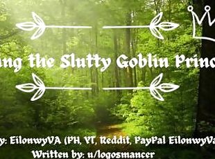 [F4M] Servicing the Slutty Goblin Princess [Cock Worship] [Monsterg...