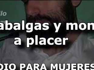 Me cabalgas y montas a placer - Novio experience - Audio para MUJERES - Voz de hombre en ESPAOL