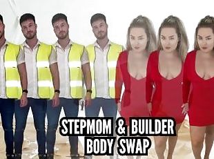 Stepmom & Builder body swap