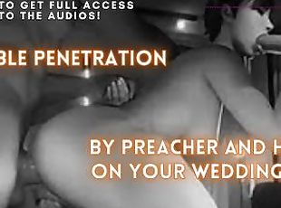 Double Penetration By Preacher and His God On Your Wedding Night! A...
