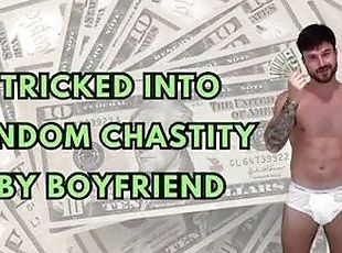 Tricked into findom chastity