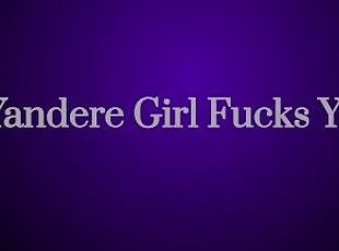 Yandere Girl Rides You ASMR(Audio)
