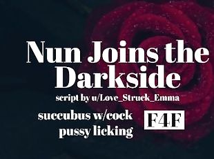 Nun Joins the Darkside [F4F][succubus w/ cock]