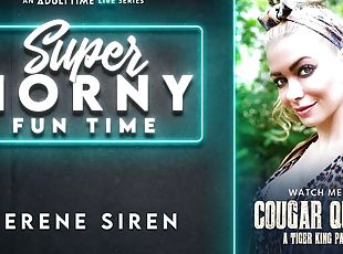 Serene Siren in Serene Siren - Super Horny Fun Time