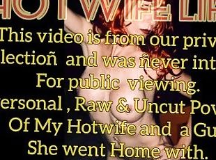 Raw & Uncut: Hotwife goes home with a strange r from the club. I fo...