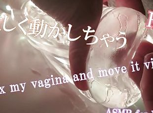 [ASMR for Woman] Fix your vagina and move it violently. Earphones r...