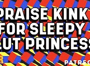 Daddy Praise Kink for Morning Princess Sluts (Dominant Submissive A...
