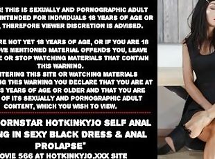Hot pornstar Hotkinkyjo self anal fisting in sexy black dress & ana...