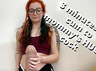 you get 3 minutes to cum to mommy's huge cock - full video on ...