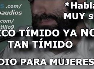 El chico tmido ya no es tan tmido - Parte 2 - Audio para MUJERES - Voz de hombre - Espa