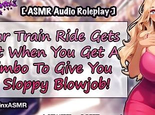 ASMR - Hot Blowjob On A Train Ride By A Slutty Bimbo! Hentai Anime Audio Roleplay