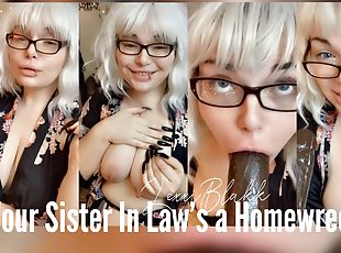 Your Sister in Law is a Home Wrecker (Extended Preview)