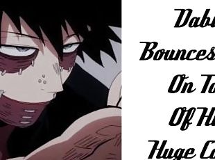 Dabi Bounces You On Top Of His Huge Cock