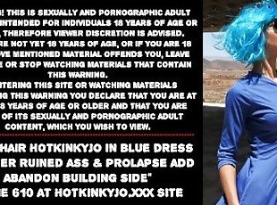 Blue hair Hotkinkyjo in blue dress fisting her ruined ass & prolaps...