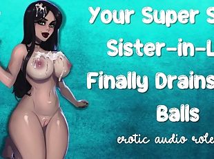 Your Super Slutty Sister-in-Law Finally Drains Your Balls [Tighter,...