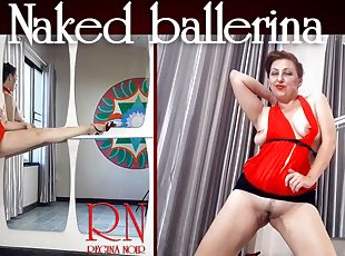 Regina Noir. The lady is doing ballet without panties. Naked baller...