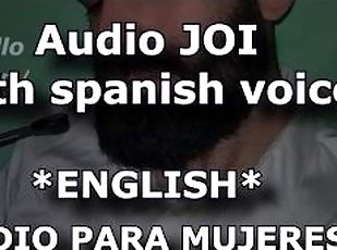 English JOI - Audio for WOMAN - Male voice and moans - Spanish spea...