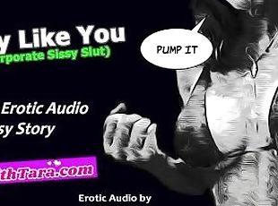 A Guy Like You Sissy Humiliation Erotic Audio Story by Tara Smith S...