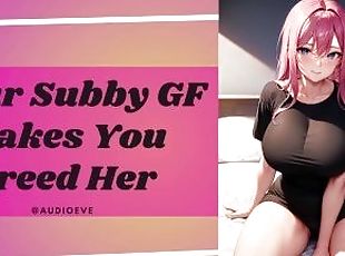 Your Subby GF Makes You Breed Her  Orgasm Control Switchy ASMR Erot...