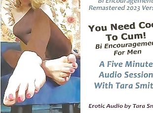 You Need Cock To Cum Tara Smith Remastered Erotic Audio Bi Bisexual...