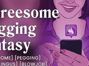 Unicorn threesome fantasy come true [pegging] [threesome] [anal sex...