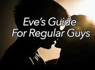 Eve's Guide for Regular Guys Ep 16-Change ( Advice & Discussion Ser...