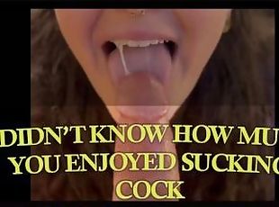 I DIDN'T BELIEVE HOW MUCH YOU ENJOYED SUCKING COCK ON OUR FIRST DAT...