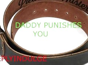 DADDY TAKES YOU AND TREATS YOU HOW YOU DESERVE TO BE TREATED NAUGHT...