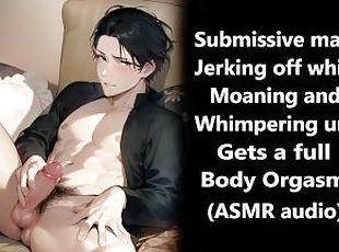 Submissive Male Jerking Off while Moaning and Whimpering until Gets...