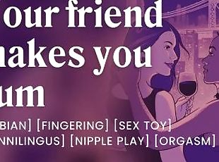 Your best friend licks your pussy until you cum [lesbian] [erotic a...