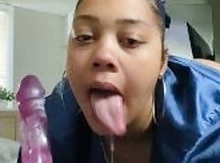 10.5 inch dildo makes my pussy queef when I Deepthroat and gag ????...