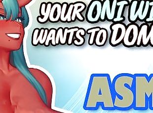Interactive Roleplay ASMR Your Oni Wife Wants To Dom You F4M, Bonda...