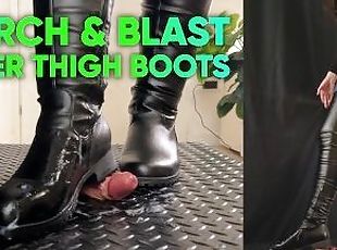 March & Blast in Super Thigh Boots - Ball Stomp, Bootjob, Shoejob, ...